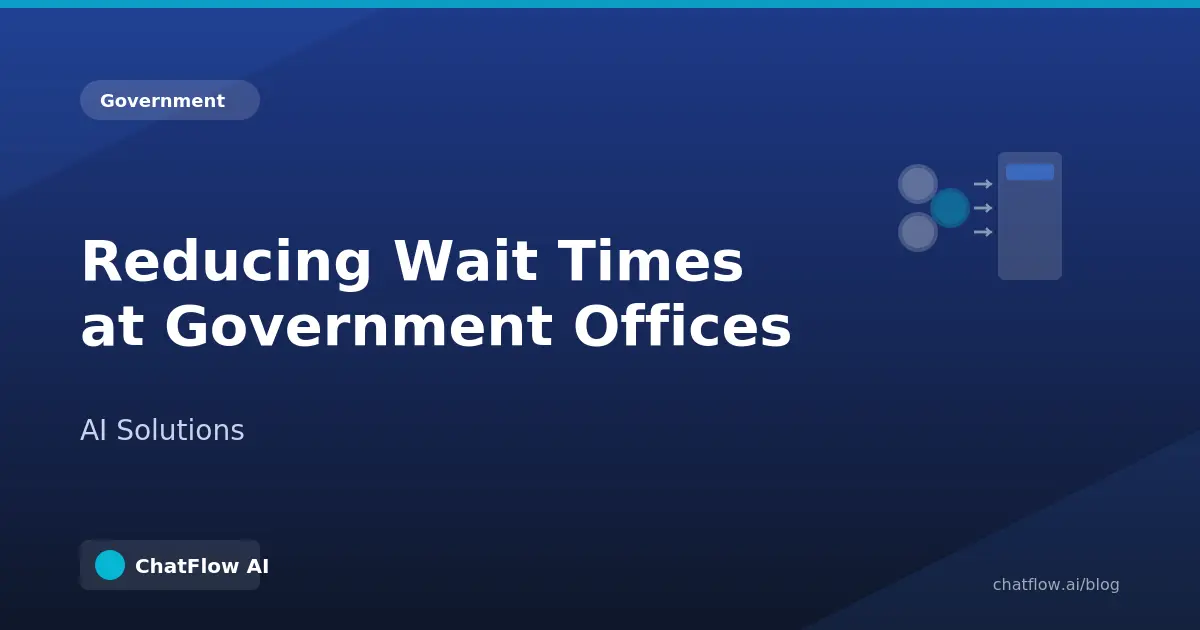 Cover Image for Reducing Wait Times at Government Offices with AI