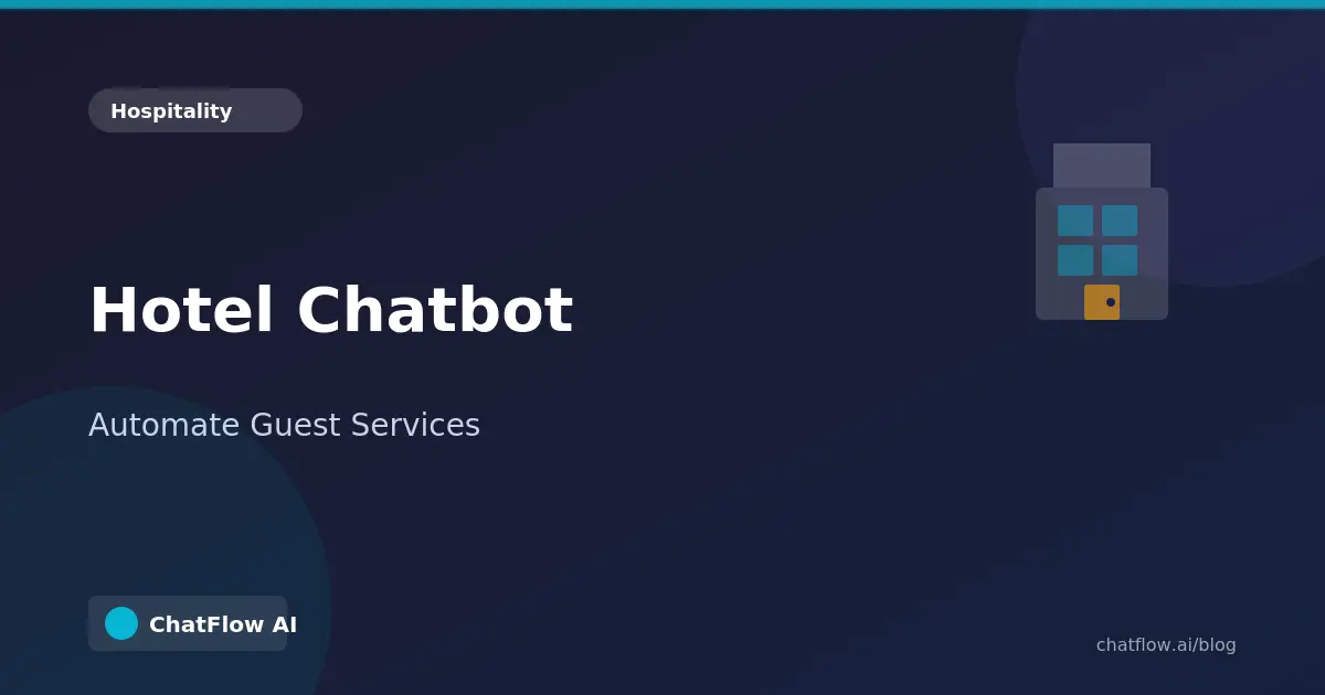 Cover Image for Hotel Chatbot: Automate Guest Services and Bookings